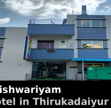 Hotel Aishwariyam building front view best Thirukadaiyur hotel near Abirami Temple with parking