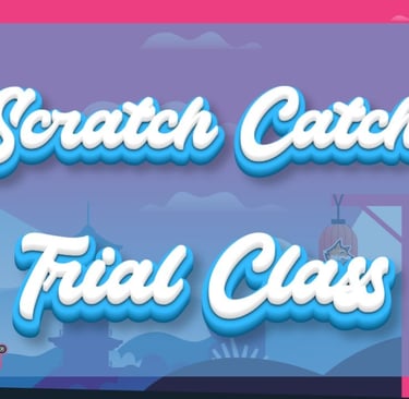 Scratch Trial Class