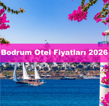 Bodrum Otel Fiyatları | Anında Rezervasyon