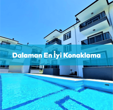Dalaman En İyi Konaklama | Anında Rezervasyon