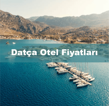 Datça Otel Fiyatları