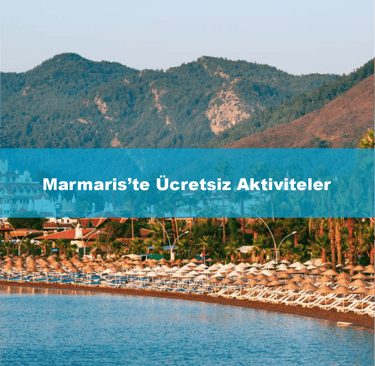 Marmaris'te Ücretsiz Aktiviteler | Anında Rezervasyon