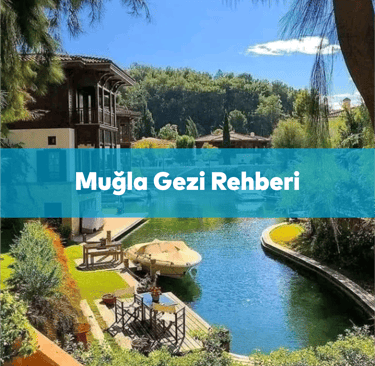 Muğla Gezi Rehberi