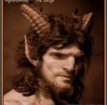 Agrenomias - The Satyr - Grotesque: A Gothic Epic