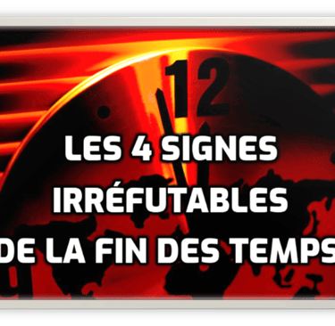 Les quatre  signes de la fin des temps