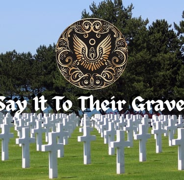 Say It To Their Graves