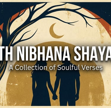 Sath Nibhana Shayarii
