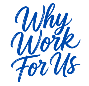 Handwritten blue brush script text reading “Why Work For Us” in a stacked layout on a clean white background.