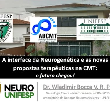 Doença de Charcot-Marie-Tooth (CMT) - novas abordagens terapêuticas