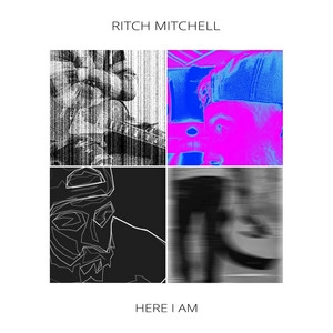 Album cover for Here I Am by Ritch Mitchell featuring a four-panel collage of musician portraits.