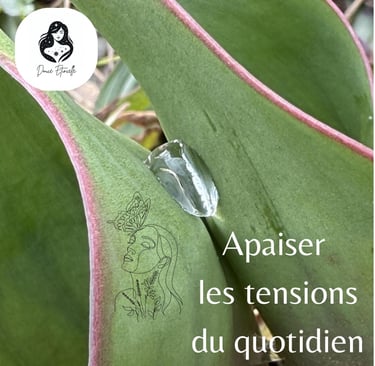 Apaiser les tensions du quotidien