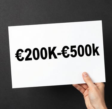 Hand holding a white sign displaying a 200k to 500k euro price range for business or real estate.