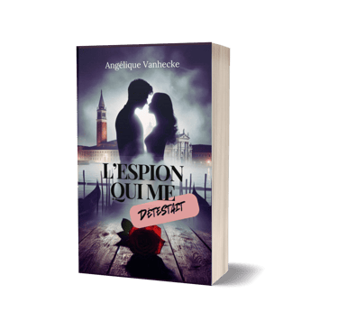 Romance contemporaine L'espion qui me détestait - Angélique Vanhecke.