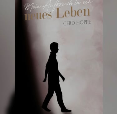 Buchcover „Mein Aufbruch in ein neues Leben“ von Gerd Hoppe.