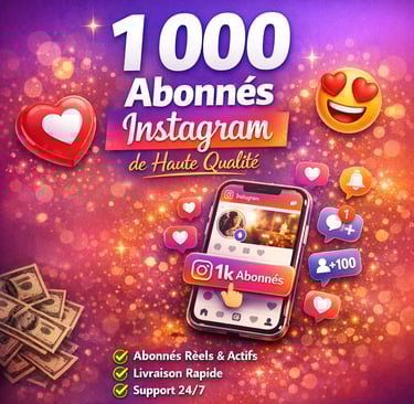 1000 abonnés Instagram de haute qualité