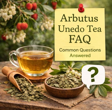 Irish Strawberry Tree tea or Arbutus Unedo tea, furits, leaf and flowers FAQ
