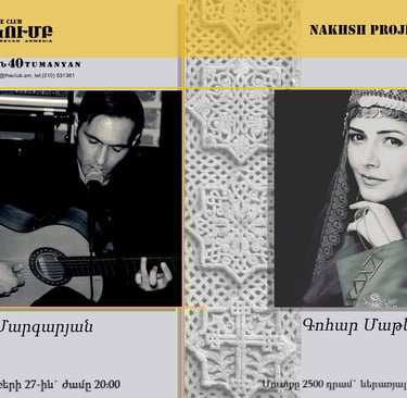 Poster for Nakhsh Project at The Club Yerevan featuring Hayk Margaryan and Gohar Matevosyan.