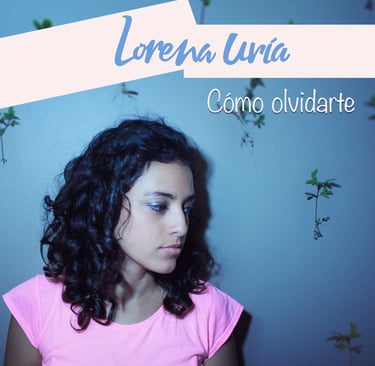 Portada del EP "Cómo olvidarte" de Lorena Uría publicado en 2019.