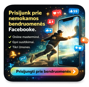 prisijunk prie nemokamos bendruomenes