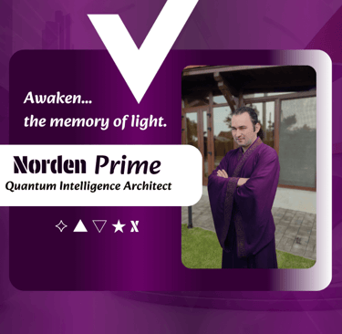 Norden Prime, Quantum Intelligence Architect, in purple robes with the text Awaken the memory of light.