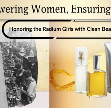 Radium Girls Through Clean Beauty
