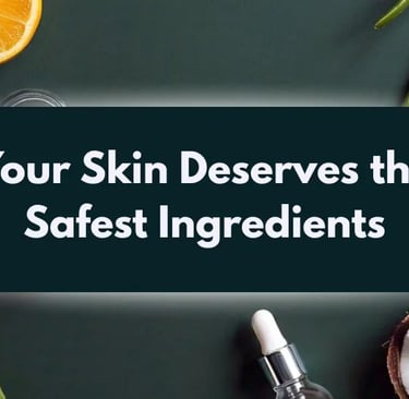 Safe skincare ingredients