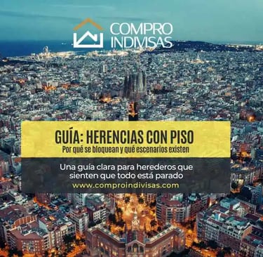 Guía gratuita sobre herencias con piso y cómo vender una parte indivisa en Barcelona