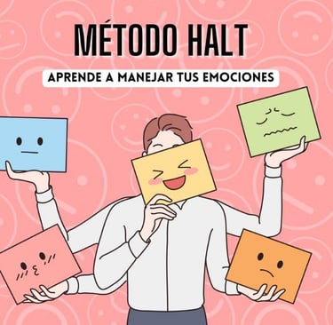 ¡HALT! El mejor método para manejar las emociones