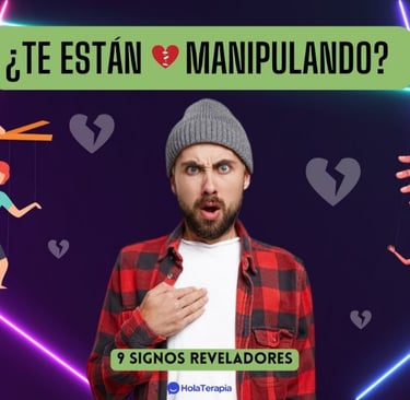 ¿Te están Manipulando Emocionalmente? Aquí hay 9 signos reveladores