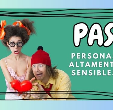Descubriendo el Poder de la Sensibilidad: Personas Altamente Sensibles (PAS)