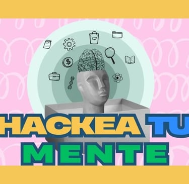 Hackea tu Mente y Controla tus Pensamientos