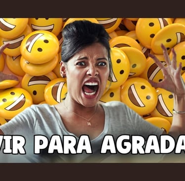 Vivir para Agradar... Basta!