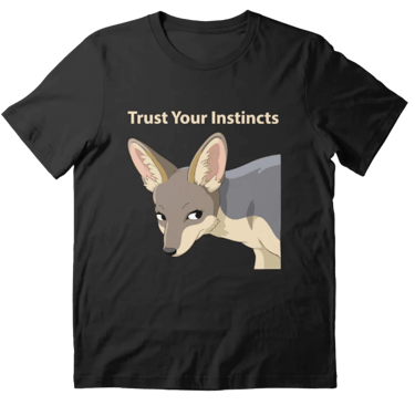 Trust Your Instincts T-Shirt