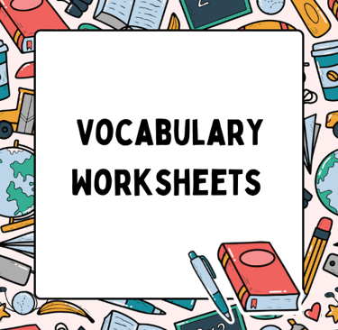Vocabulary worksheets and exercises