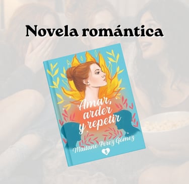Amar, arder y repetir Libro romance