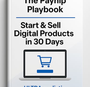 The Ultimate 2025 Guide to Payhip: How to Start, Sell, and Scale Your Digital Business Worldwide