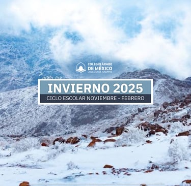 Portada Ciclo Escolar Invierno 2025 en Colegio árabe de México