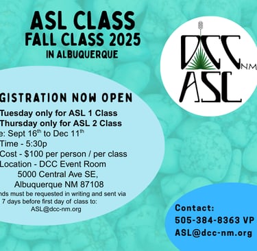 Teal color background with words "Community ASL Class, FALL 2025 In Albuquerque " DCCNM Logo in cen