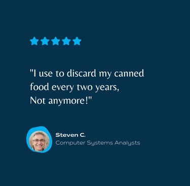 Testimonial Computer Analysts Steven C, "I use to discard my canned food storage, not anymore.