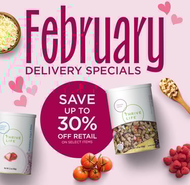 Thrive Life's February freeze-dried foods, save up to 30%