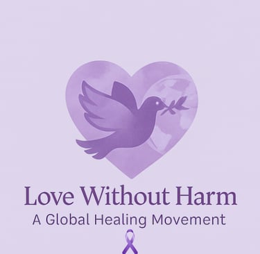 Love Without Harm Global Healing Movement
