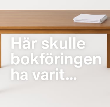 Tomt skrivbord symboliserar saknad bokföring