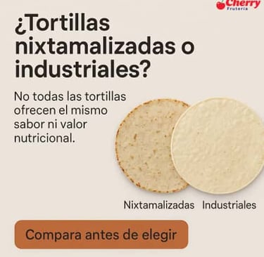 Tortillas nixtamalizadas e industriales