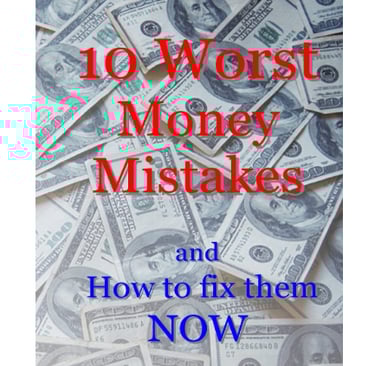 10 Worst Money Mistakes