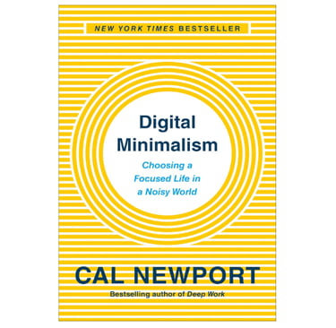 Digital Minimalism by Cal Newport