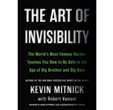 The Art of Invisibility by Kevin Mitnick