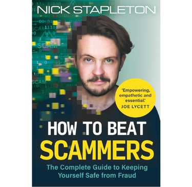 How to Beat Scammers: The Complete Guide to Keeping Yourself Safe