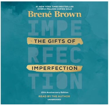 The Gifts of Imperfection by Brené Brown