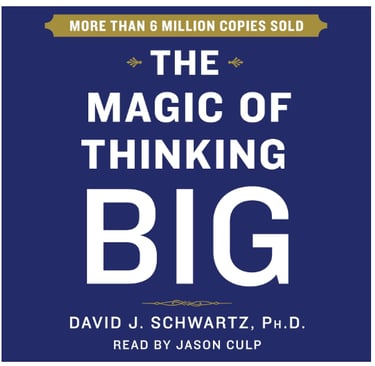 the magic of thinking big