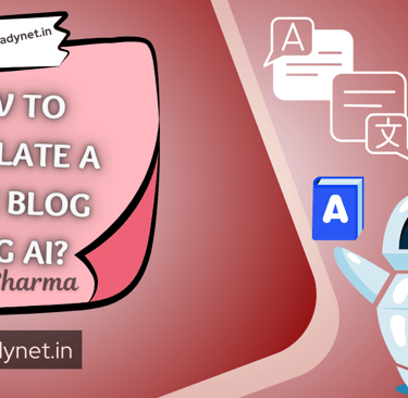 How to translate a large blog using AI?